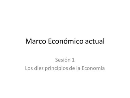 Marco Económico actual