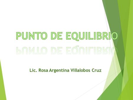Lic. Rosa Argentina Villalobos Cruz