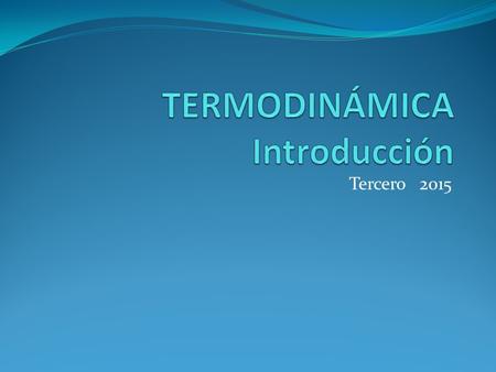 TERMODINÁMICA Introducción