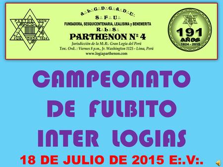 CAMPEONATO DE FULBITO INTER LOGIAS 18 DE JULIO DE 2015 E:.V:.