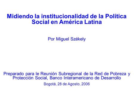Midiendo la institucionalidad de la Política Social en América Latina