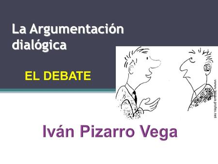 La Argumentación dialógica