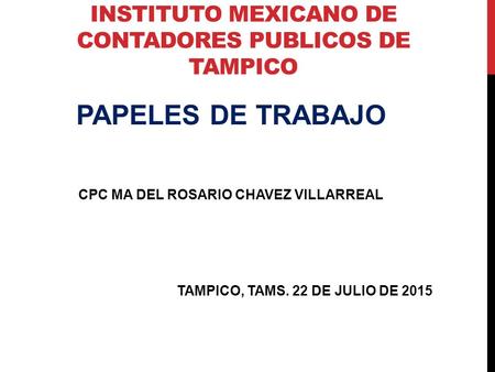 INSTITUTO MEXICANO DE CONTADORES PUBLICOS DE TAMPICO