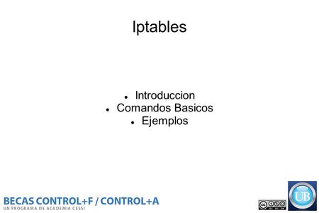 Iptables Introduccion Comandos Basicos Ejemplos.