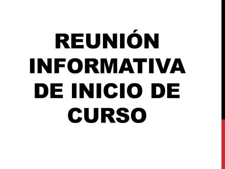 REUNIÓN INFORMATIVA DE INICIO DE CURSO