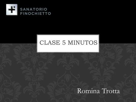 CLASE 5 MINUTOS Romina Trotta.