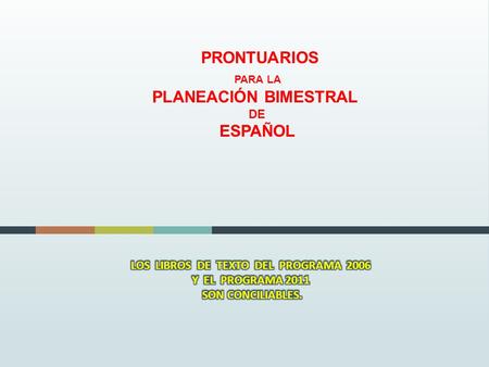 PRONTUARIOS PARA LA PLANEACIÓN BIMESTRAL ESPAÑOL