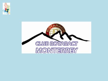 Distrito 4130 – Club Rotaract Monterrey Propuesta Actividad Fecha: 26 de Septiembre del 2009 o 3 de Octubre del 2009 Actividad: TDI (Tarde de Invitados)