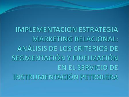 El Marketing relacional es un proceso según Vaquero, Portabales y Fuente, (2008), en el que:  Se identifican a los clientes potenciales para establecer.