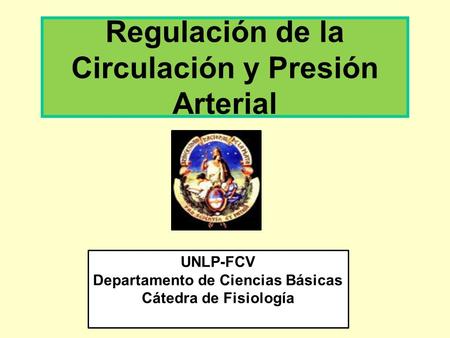 Regulación de la Circulación y Presión Arterial