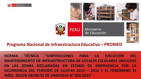 Programa Nacional de Infraestructura Educativa – PRONIED
