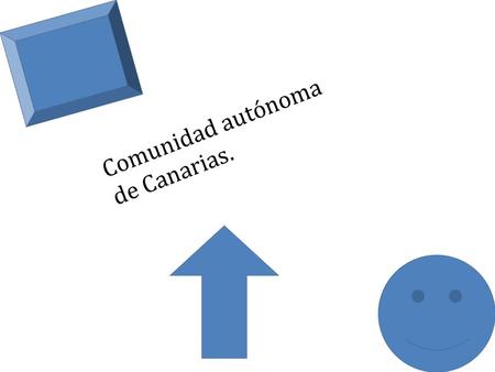 Comunidad autónoma de Canarias.. Canarias es un archipiélago del Atlántico que conforma una de las diecisiete comunidades autónomas de España y una de.