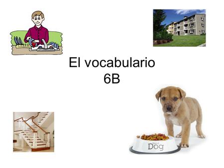 El vocabulario 6B.