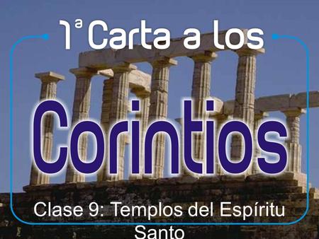 Clase 9: Templos del Espíritu Santo