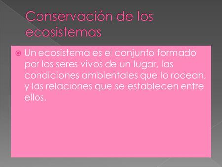 Conservación de los ecosistemas