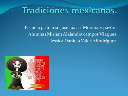 Tradiciones mexicanas.