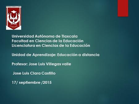 LICENCIATURA EN CIENCIAS DE LA EDUCACION A DISTANCIA licenciatura en ciencias de la educacion a distancia: