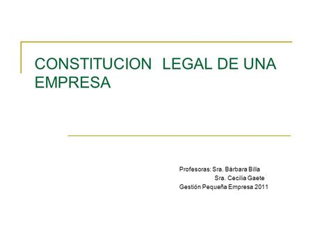 CONSTITUCION LEGAL DE UNA EMPRESA