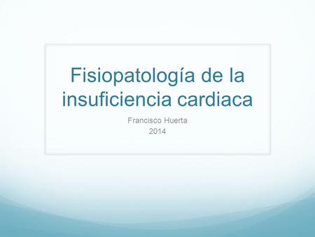 Fisiopatología de la insuficiencia cardiaca