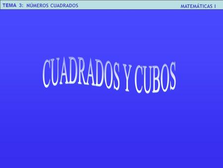 CUADRADOS Y CUBOS.
