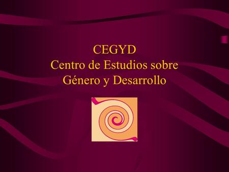 CEGYD Centro de Estudios sobre Género y Desarrollo.