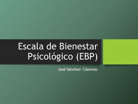 Escala de Bienestar Psicológico (EBP)