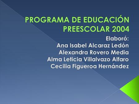 PROGRAMA DE EDUCACIÓN PREESCOLAR 2004