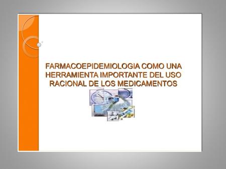 Diseño de los programas de promoción y prevención en el uso adecuado de los medicamentos.
