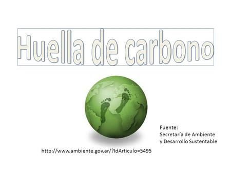 Fuente: Secretaría de Ambiente y Desarrollo Sustentable