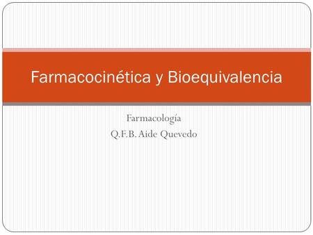 Farmacocinética y Bioequivalencia