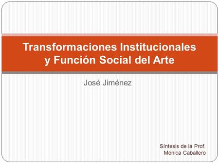 Transformaciones Institucionales y Función Social del Arte