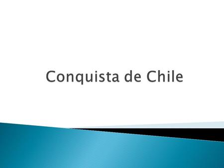 Conquista de Chile.