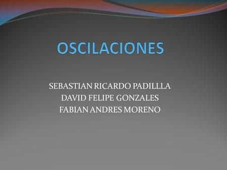 oscilacion autosostenida oscilaciones amortiguadas y forzadas oscilador no oscilacion autosostenida oscilaciones amortiguadas y forzadas oscilador no
