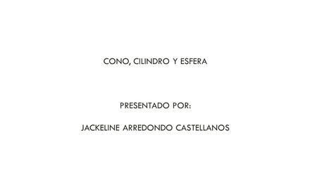 JACKELINE ARREDONDO CASTELLANOS