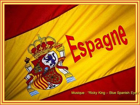 Musique : “Ricky King – Blue Spanish Eyes” Monastère de l'Escorial, Madrid.