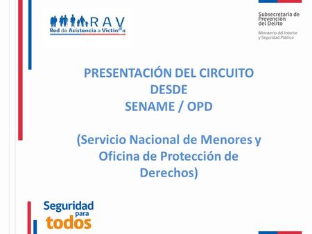 PRESENTACIÓN DEL CIRCUITO DESDE SENAME / OPD