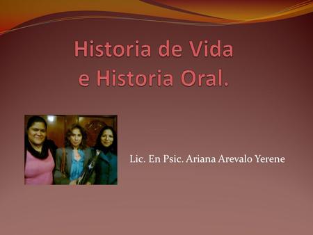 Historia de Vida e Historia Oral.