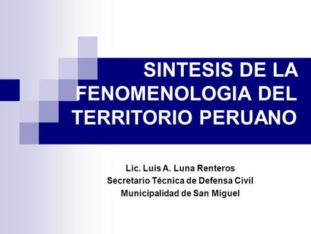 SINTESIS DE LA FENOMENOLOGIA DEL TERRITORIO PERUANO