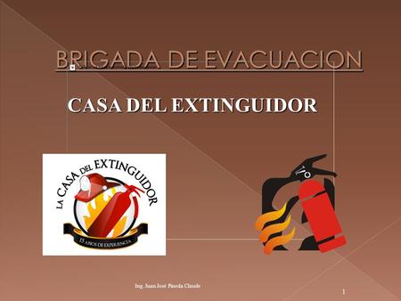 BRIGADA DE EVACUACION CASA DEL EXTINGUIDOR