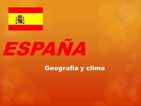 ESPAÑA Geografía y clima.