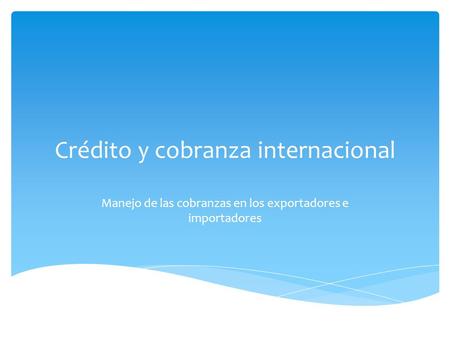 Crédito y cobranza internacional