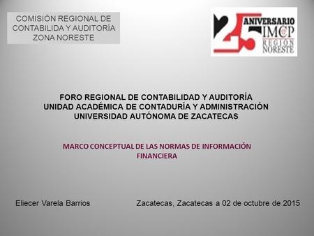 COMISIÓN REGIONAL DE CONTABILIDA Y AUDITORÍA ZONA NORESTE