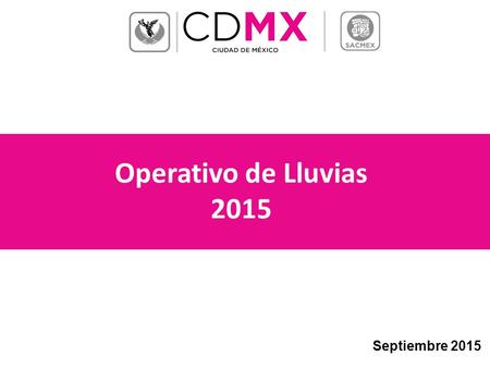 Operativo de Lluvias 2015 Septiembre 2015.