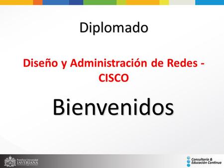 Diseño y Administración de Redes - CISCO