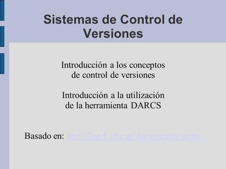 Sistemas de Control de Versiones