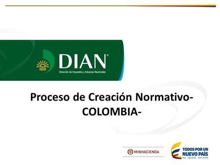Proceso de Creación Normativo- COLOMBIA-
