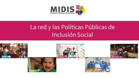 La red y las Políticas Públicas de Inclusión Social