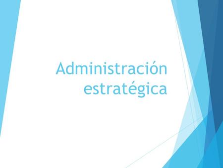 GERENCIA ESTRATEGICA PPT gerencia estrategica ppt: