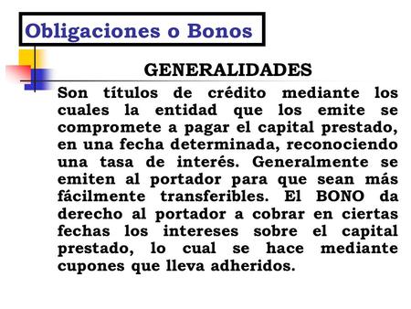 Obligaciones o Bonos GENERALIDADES