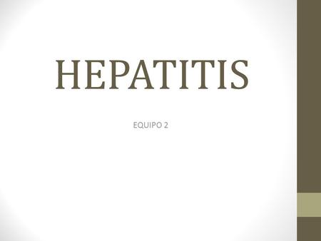 HEPATITIS EQUIPO 2.